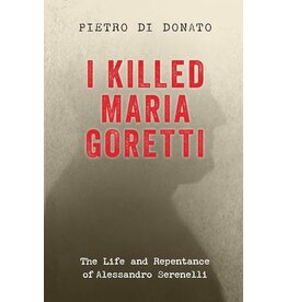 Sophia Institue Press I Killed Maria Goretti