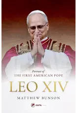 EWTN Publishing Leo XIV: Portrait of the First American Pope