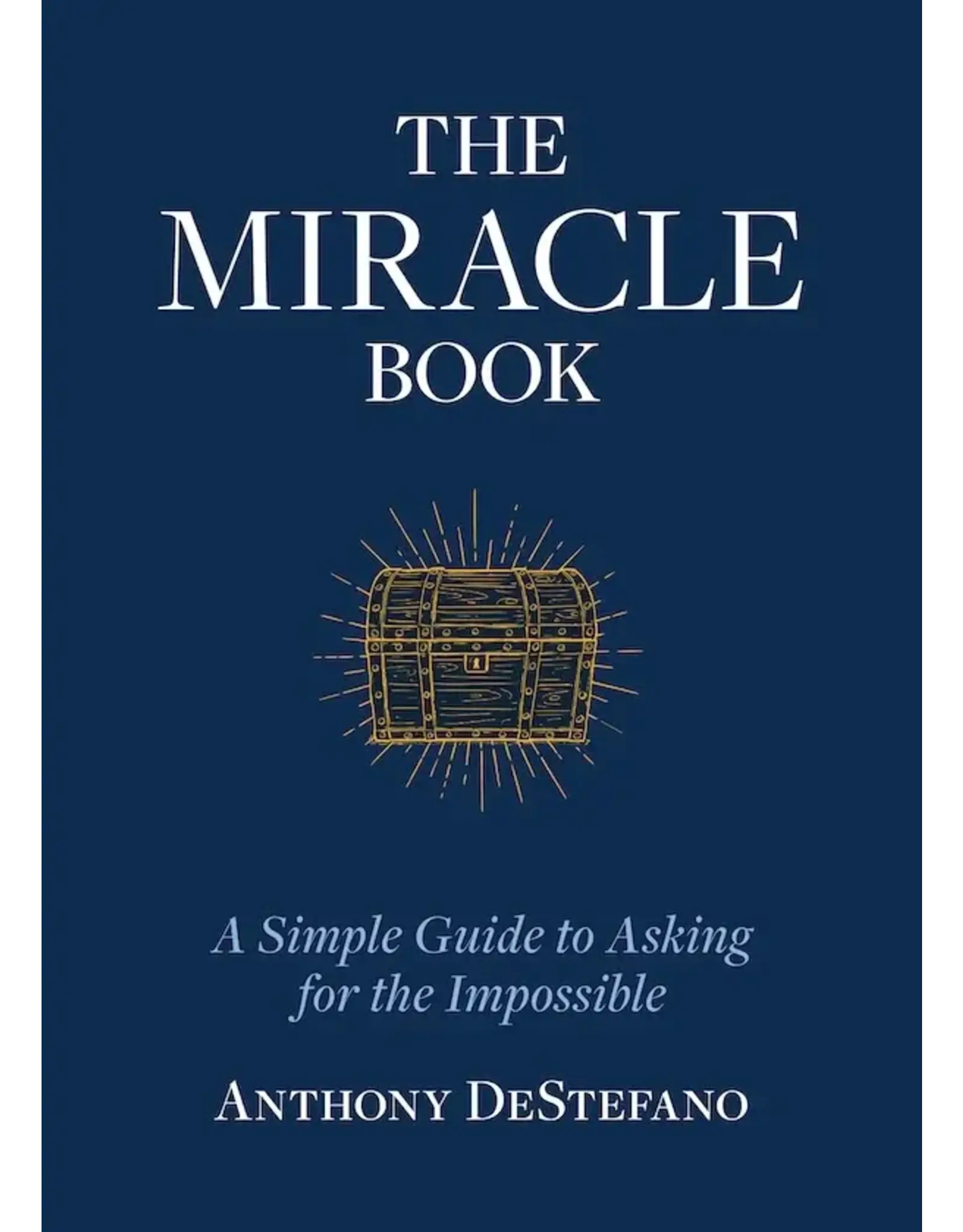 Sophia Institue Press The Miracle Book: Simple Guide to Asking for the Impossible