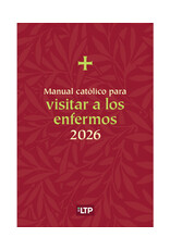 LTP (Liturgy Training Publications) 2026 Manual católico para visitar a los enfermos (Catholic Handbook for Visiting the Sick)