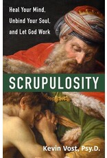 OSV (Our Sunday Visitor) Scrupulosity: Heal Your Mind, Unbind Your Soul, and Let God Work
