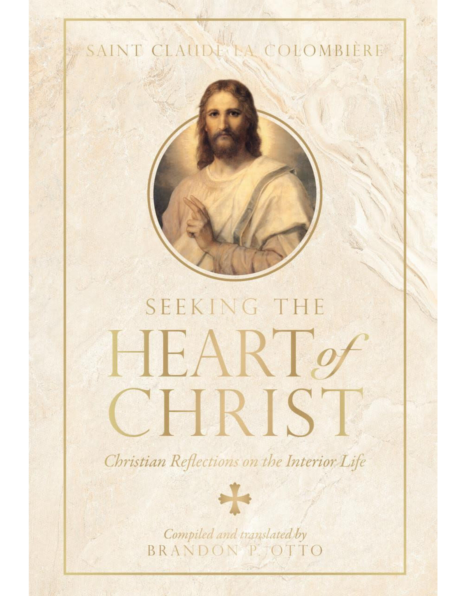Tan Books (St. Benedict Press) Seeking the Heart of Christ