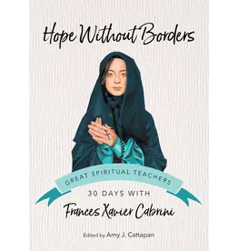 Ave Maria Hope Without Borders 30  - Days with Frances Xavier Cabrini