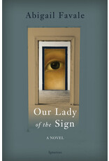 Ignatius Press Our Lady of the Sign - A Novel