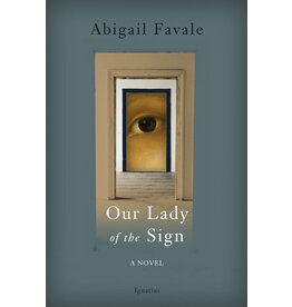 Ignatius Press Our Lady of the Sign - A Novel