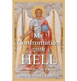 Spirit Daily My Confrontation with Hell: Real Demonic Encounters of an Exorcist