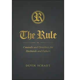 Sophia Institue Press The Rule - Counsels and Directives for Husbands and Fathers