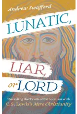 Ave Maria Lunatic, Liar, or Lord