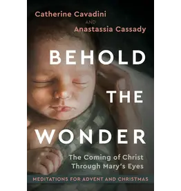 Ave Maria Behold the Wonder - The Coming of Christ Through Mary's Eyes