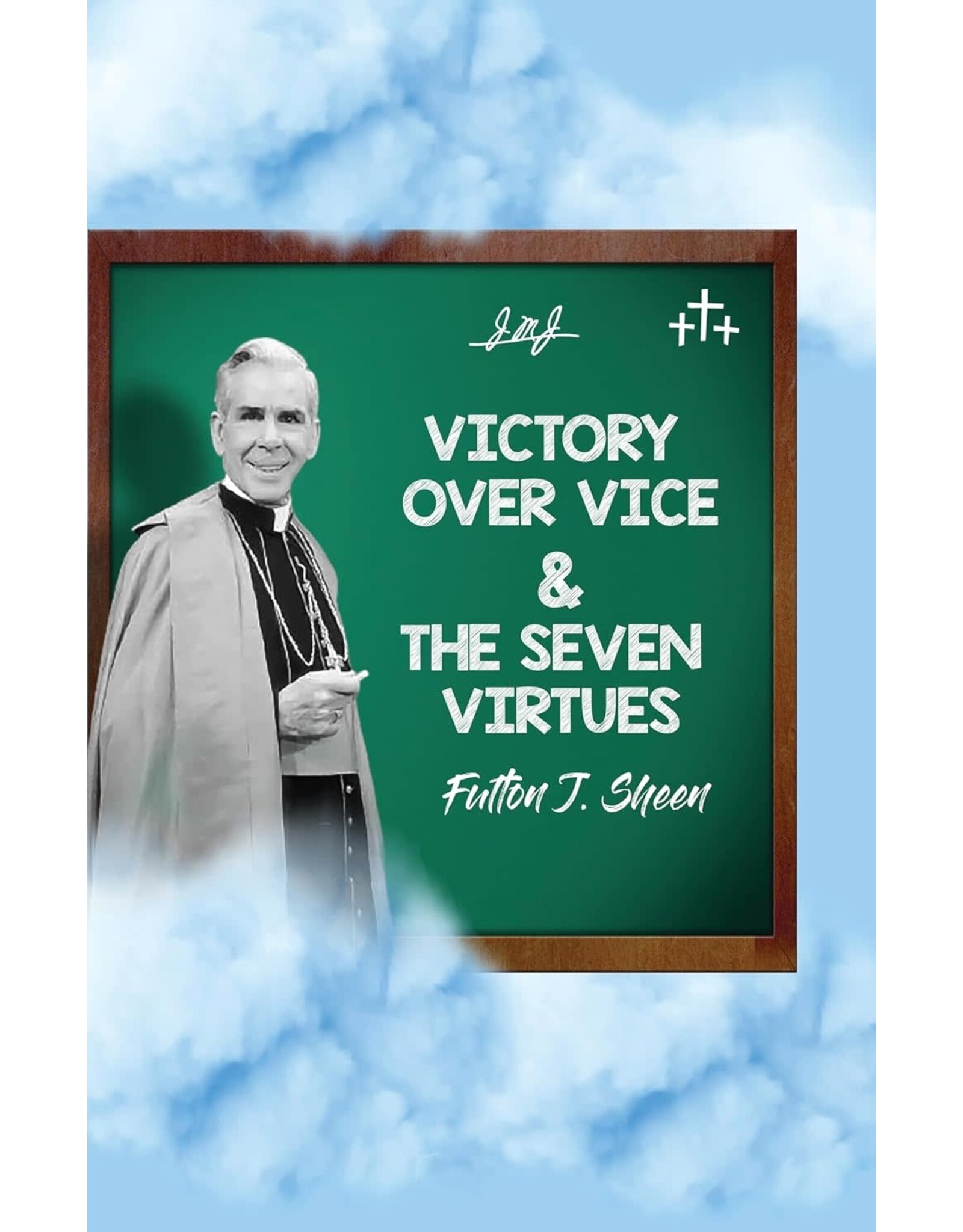 Bishop Sheen Today Victory Over Vice