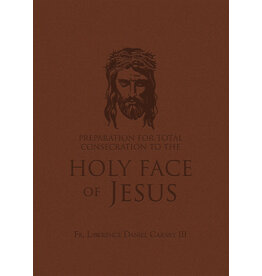 Tan Books (St. Benedict Press) Preparation for Total Consecration to the Holy Face of Jesus