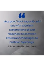 Catholic Answers Meeting the Protestant Challenge