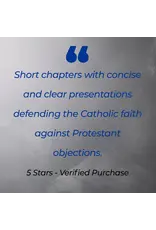 Catholic Answers Meeting the Protestant Challenge