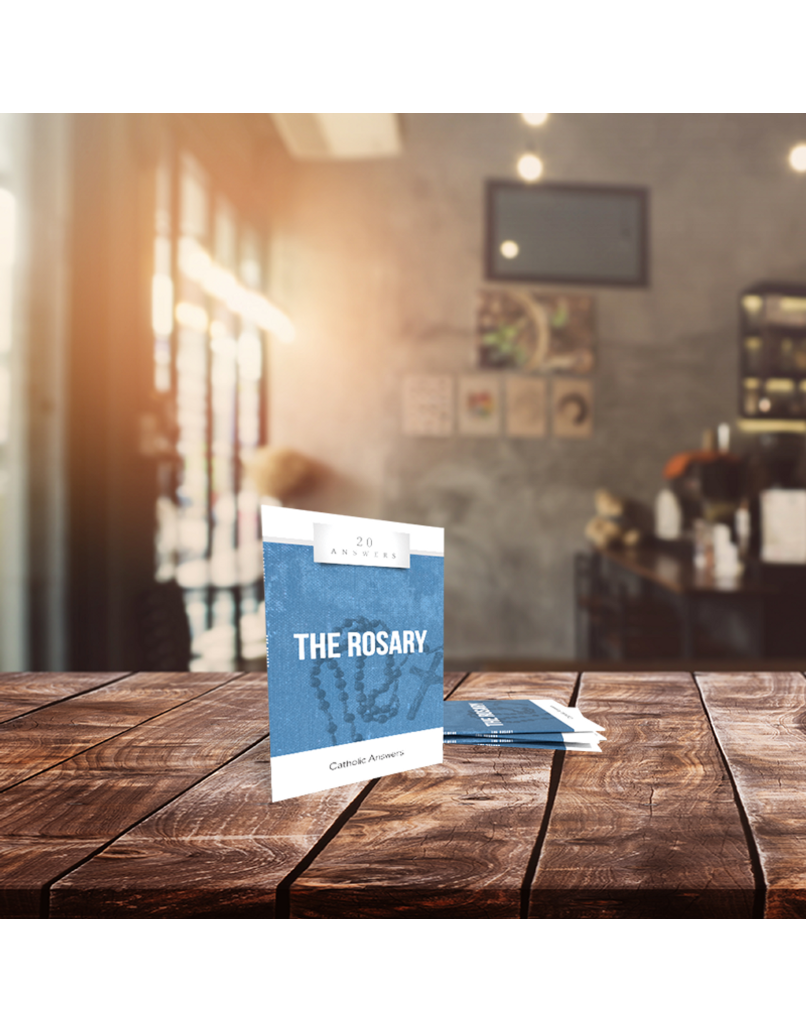 Catholic Answers 20 Answers: The Rosary