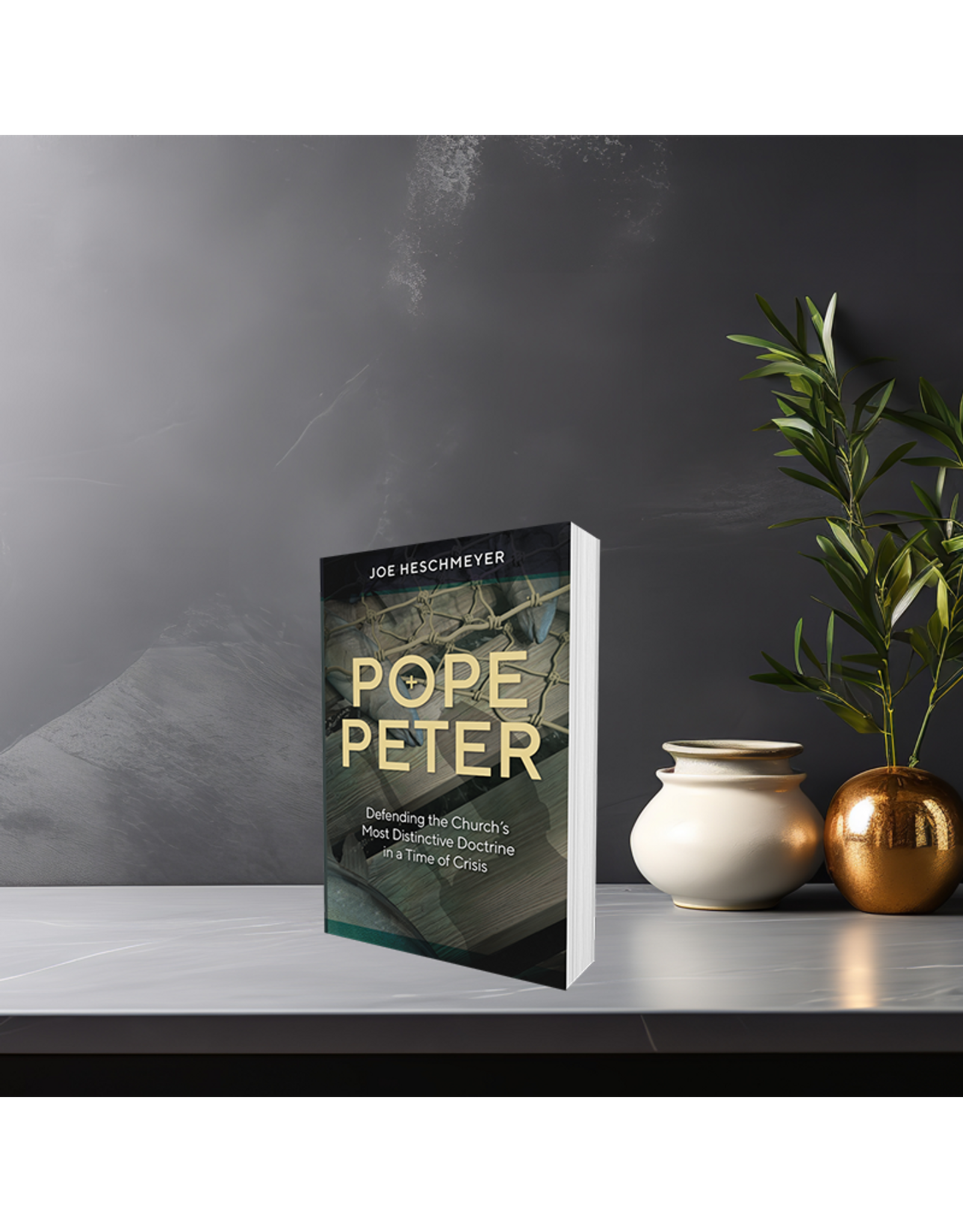 Catholic Answers Pope Peter: Defending the Church's Most Distinctive Doctrine in a Time of Crisis