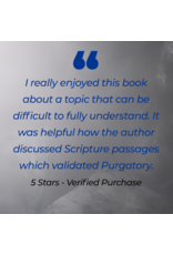 Catholic Answers Purgatory Is for Real