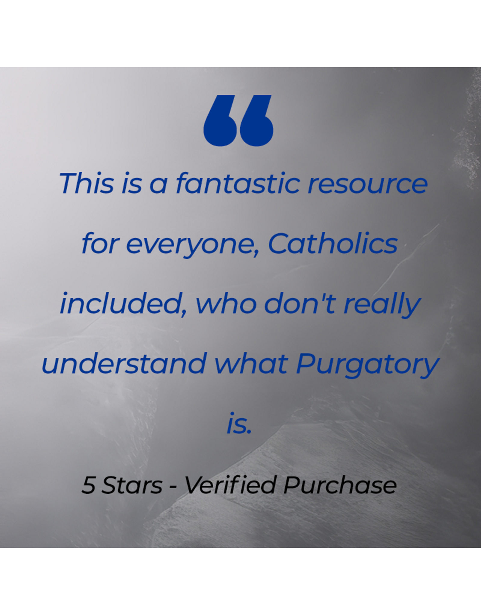 Catholic Answers Purgatory Is for Real