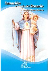 Paulinas Sanacion Atraves Del Rosario
