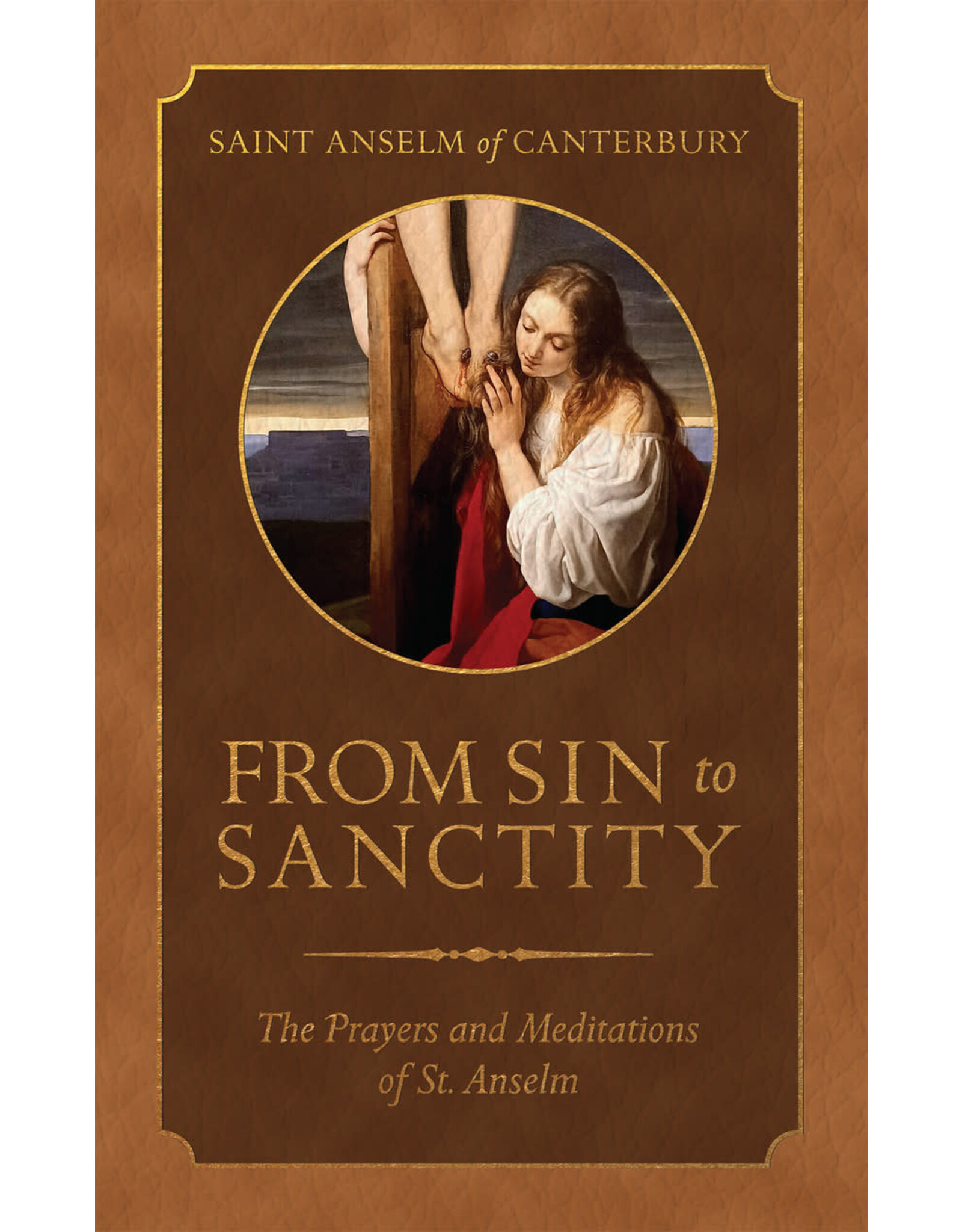 Tan Books (St. Benedict Press) From Sin to Sanctity: Prayers & Meditations of St. Anselm