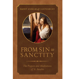 Tan Books (St. Benedict Press) From Sin to Sanctity: Prayers & Meditations of St. Anselm