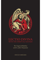 Tan Books (St. Benedict Press) Lectio Divina with the Spiritual Masters: The Gospel of Matthew with St. John Chrysostom