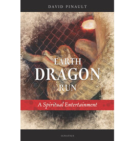 Ignatius Press Earth Dragon Run A Spiritual Entertainment