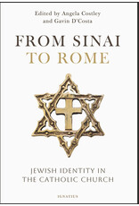 Ignatius Press From Sinai to Rome Jewish Identity in the Catholic Church