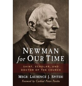 Sophia Institue Press Newman for Our Time Saint, Scholar, and Doctor of the Church