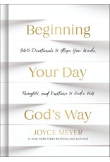 Faithworks Beginning Your Day God's Way: 365 Devotions to Align Your Words, Thoughts, & Emotions to God's Will