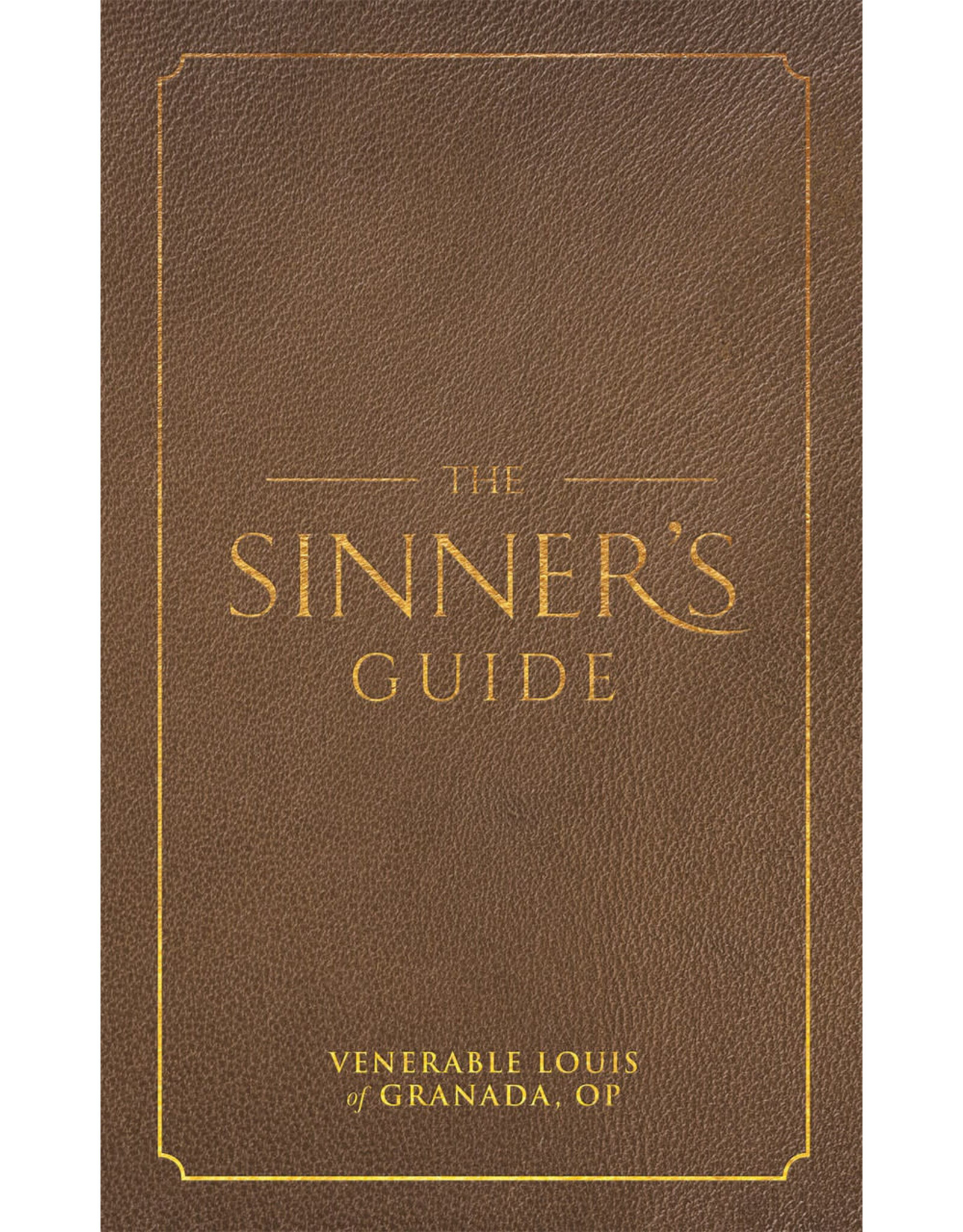 Tan Books (St. Benedict Press) The Sinner's Guide (Deluxe)