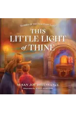 Sophia Institue Press This Little Light of Thine Stories of the Sanctuary Lamp