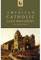Tan Books (St. Benedict Press) The American Catholic Land Movement: Past, Present, and Future