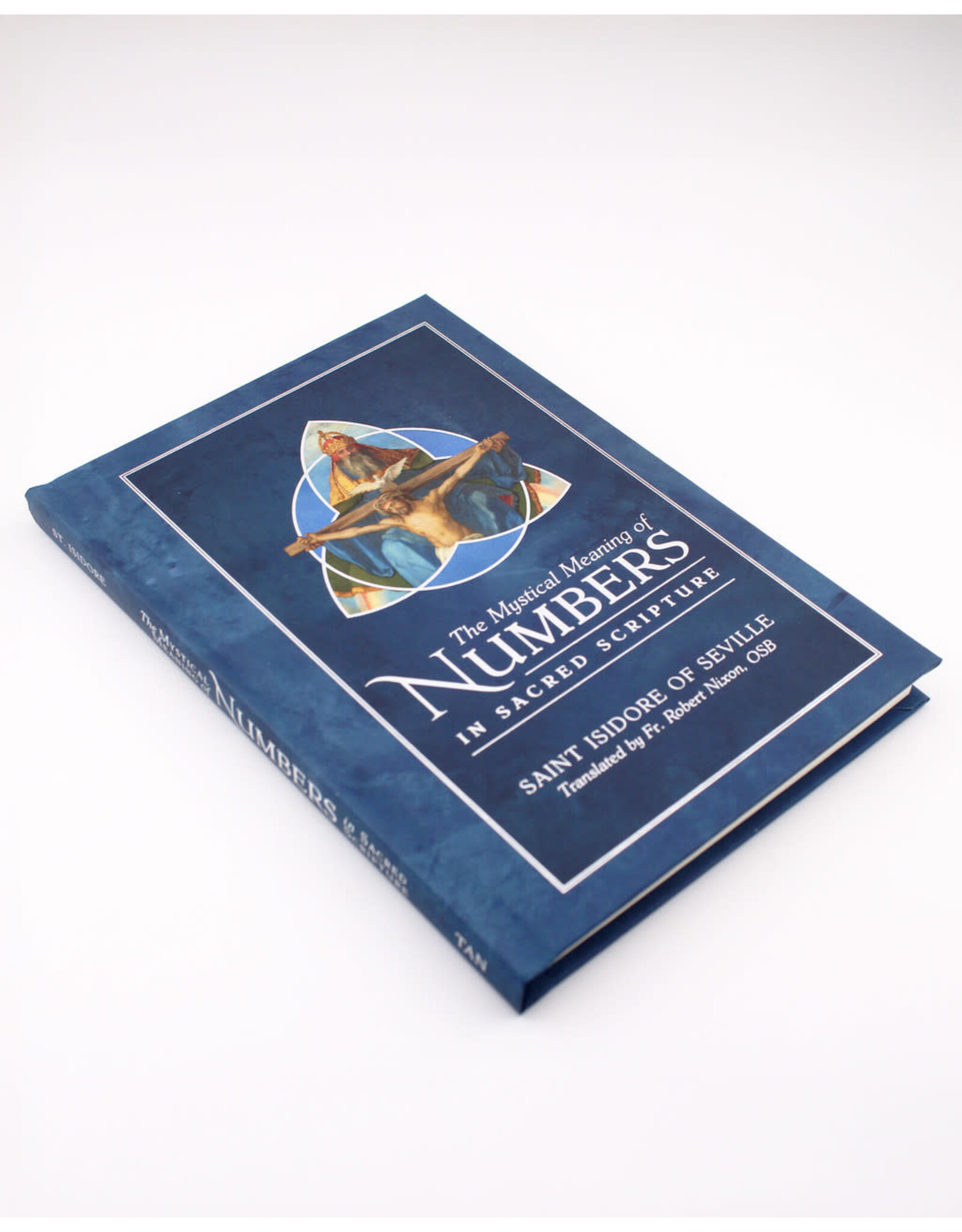 Tan Books (St. Benedict Press) The Mystical Meaning of Numbers in Sacred Scripture
