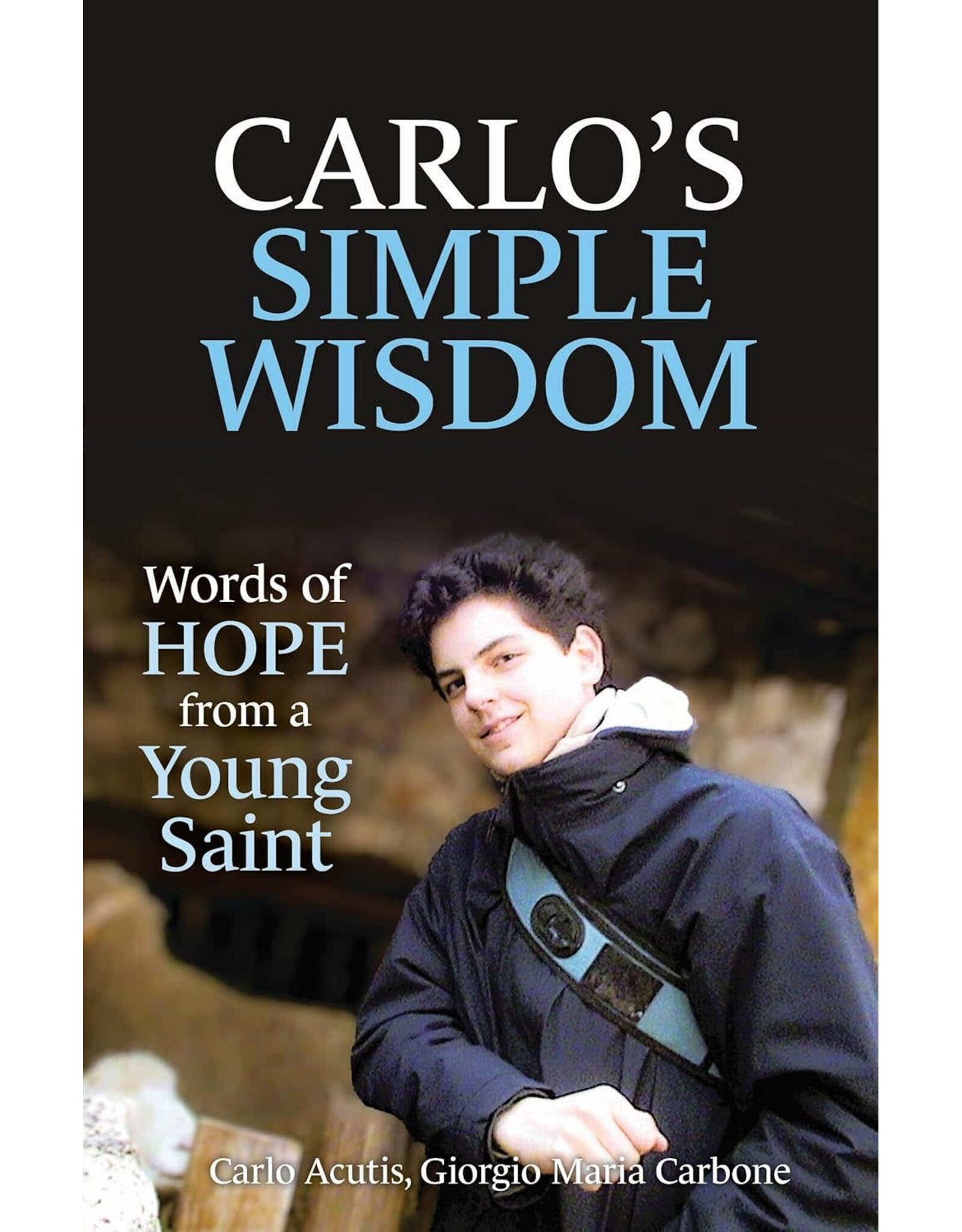 OSV (Our Sunday Visitor) Carlo's Simple Wisdom
