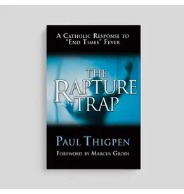 Ascension Press The Rapture Trap