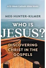 Ave Maria Who Is Jesus? Discovering Christ in the Gospels: A 12-Week Catholic Bible Study