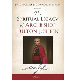 EWTN Publishing Spiritual Legacy of Archbishop Fulton J. Sheen