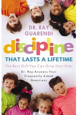 Sophia Institue Press Discipline that Lasts a Lifetime: The Best Gift You Can Give Your Kids