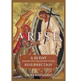 Sophia Institue Press Arise : A 50-Day Journey into the Mystery of the Resurrection