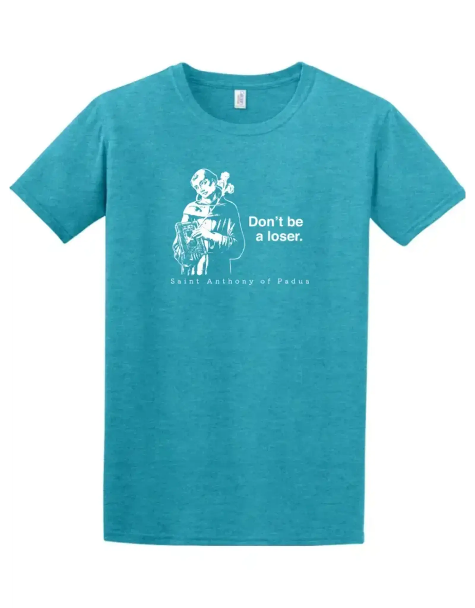 Sock Religious Adult Shirt - Don't Be A Loser (St. Anthony)