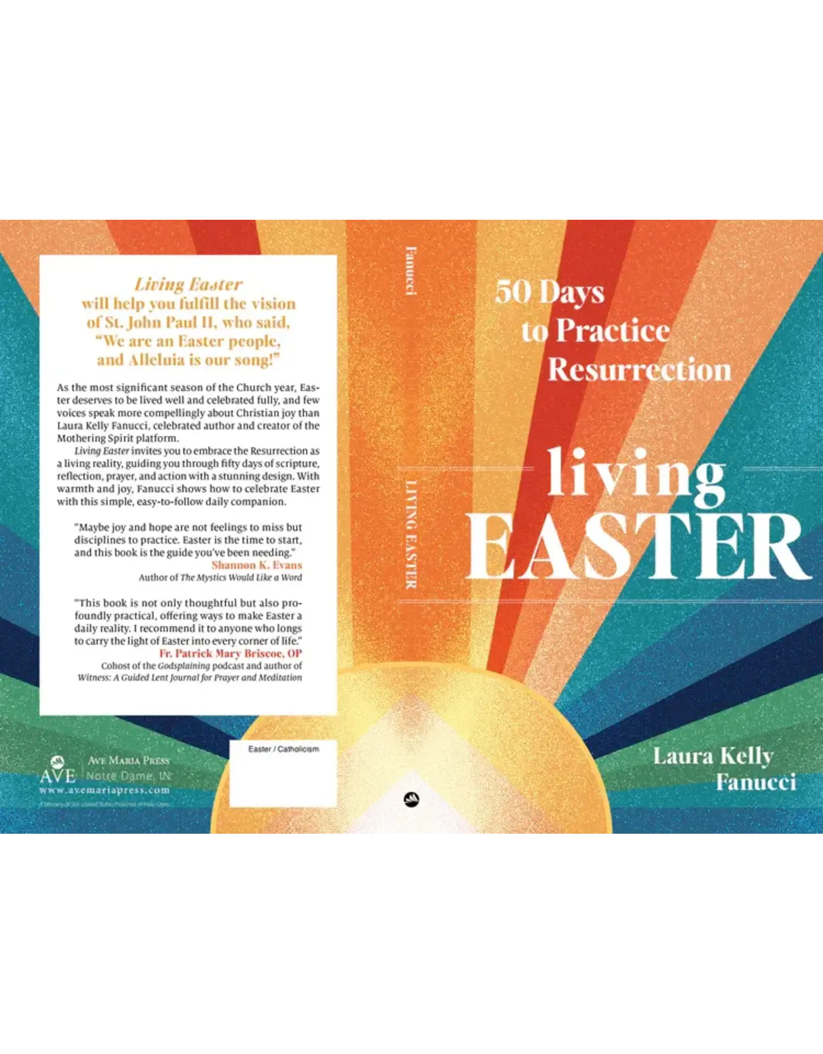 Ave Maria Living Easter : 50 Days to Practice Resurrection
