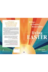 Ave Maria Living Easter : 50 Days to Practice Resurrection