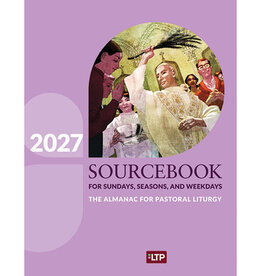 LTP (Liturgy Training Publications) 2027 Sourcebook for Sundays, Seasons, & Weekdays