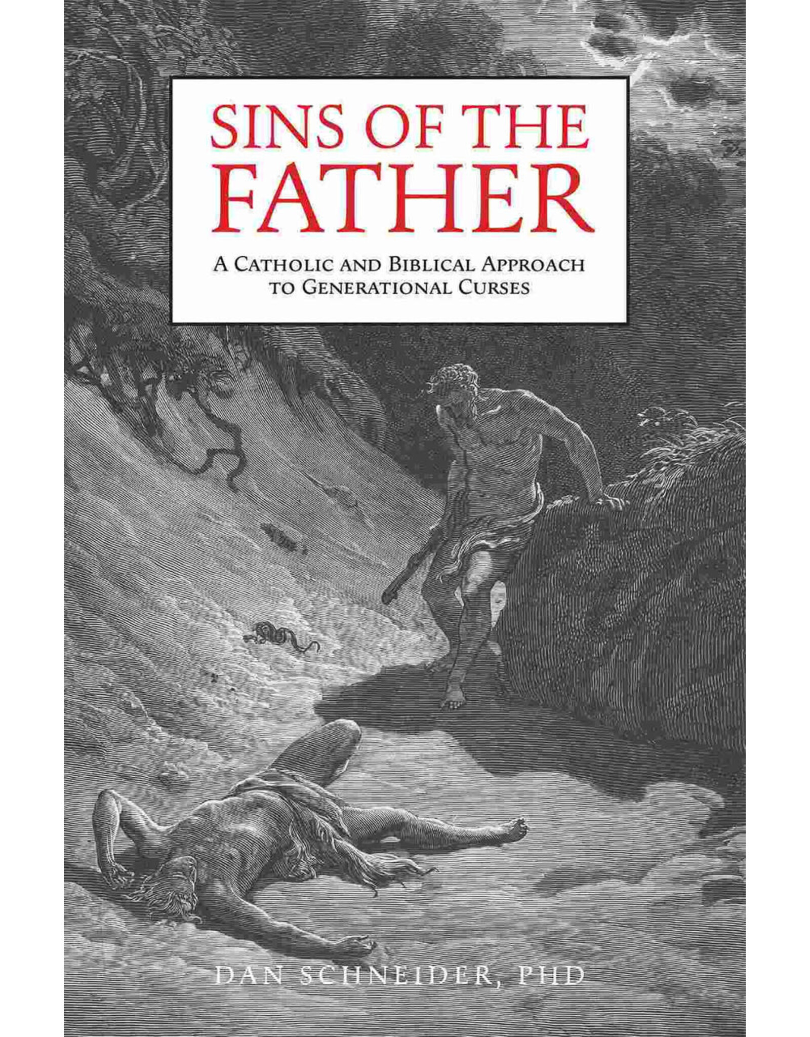 Tan Books (St. Benedict Press) Sins of the Father: A Catholic and Biblical Approach to Generational Curses
