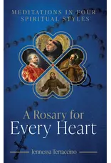 Sophia Institue Press A Rosary for Every Heart Meditations in Four Spiritual Styles