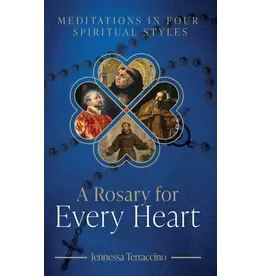 Sophia Institue Press Rosary for Every Heart: Meditations in Four Spiritual Styles