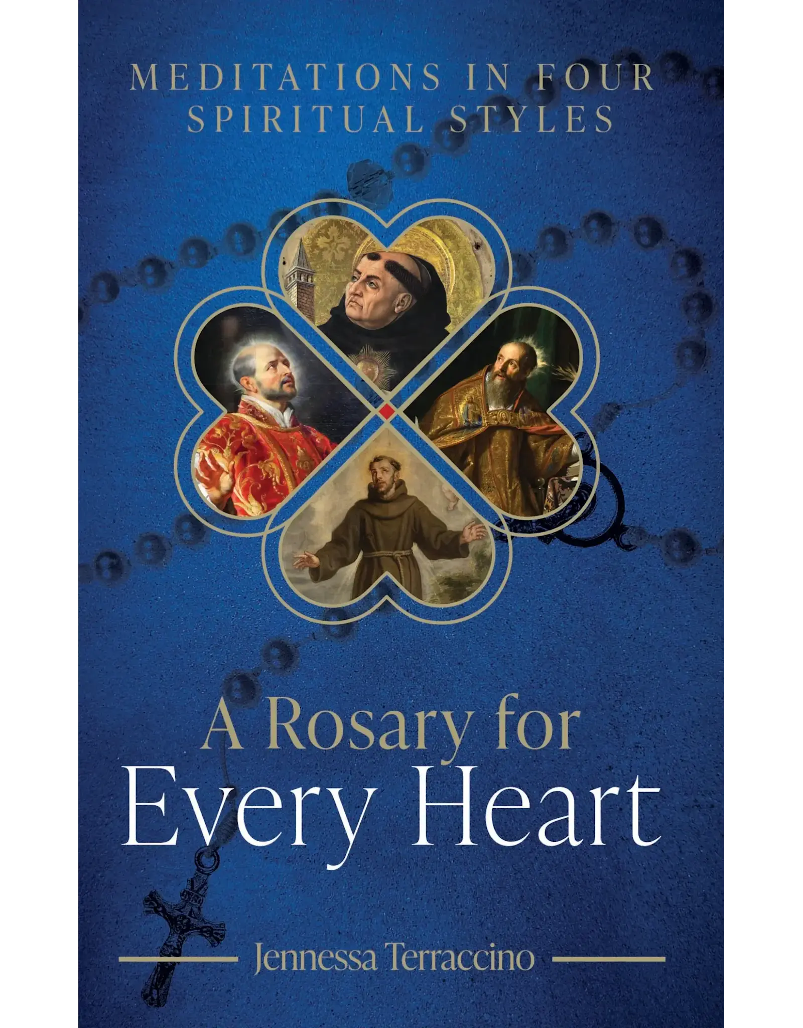 Sophia Institue Press A Rosary for Every Heart Meditations in Four Spiritual Styles
