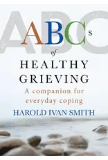 Ave Maria ABCs of Healthy Grieving:  A Companion for Everyday Coping