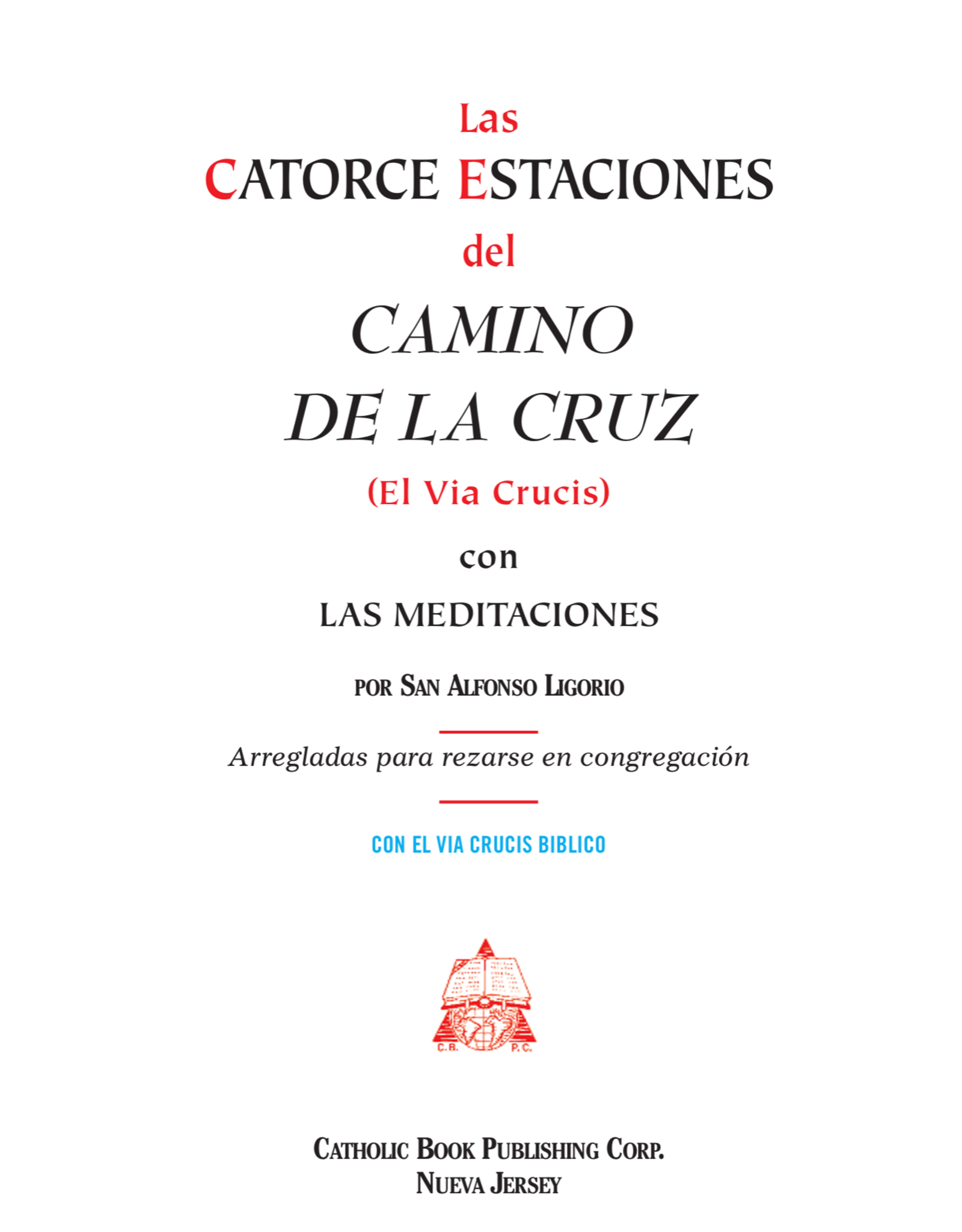 Catholic Book Publishing El Camino De La Cruz (El Via Crucis) (Way of the Cross by St. Alphonsus Liguori)
