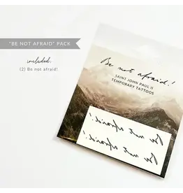 Just Love Prints Temporary Tattoos - Be Not Afraid